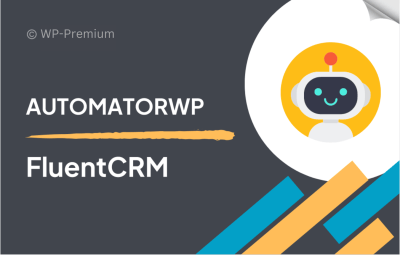 AutomatorWP – FluentCRM