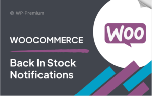 WooCommerce Back In Stock Notifications