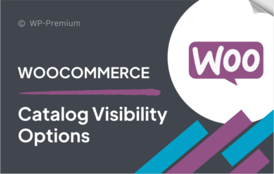 WooCommerce Catalog Visibility Options