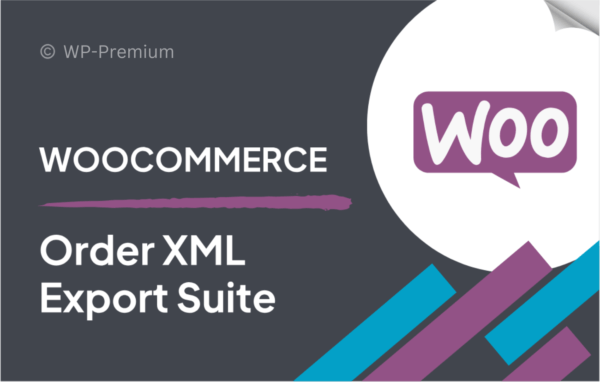 WooCommerce Customer Order XML Export Suite