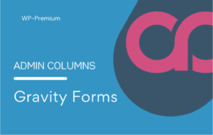 Admin Columns Pro – Gravity Forms