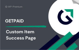 GetPaid Custom Item Success Page