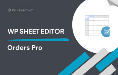 WP Sheet Editor – WooCommerce Orders Pro