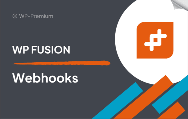 WP Fusion – Webhooks Addon 1.3.1 - Image 1