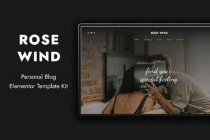 Rose Wind – Personal Blog Elementor Template Kit