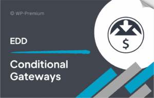 Easy Digital Downloads Conditional Gateways 1.0.4